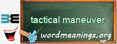 WordMeaning blackboard for tactical maneuver